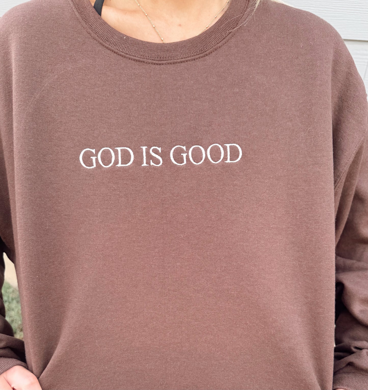 God Is Good Crewneck