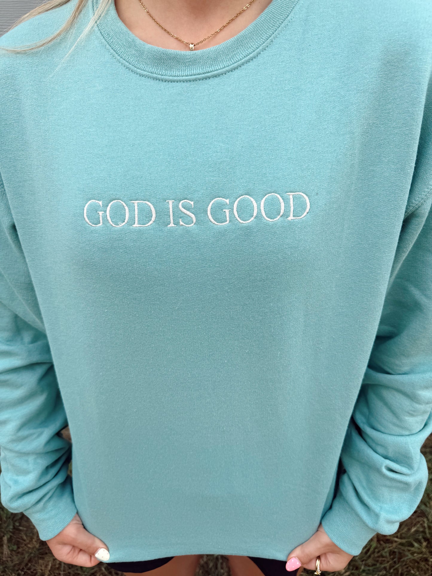 God Is Good Crewneck