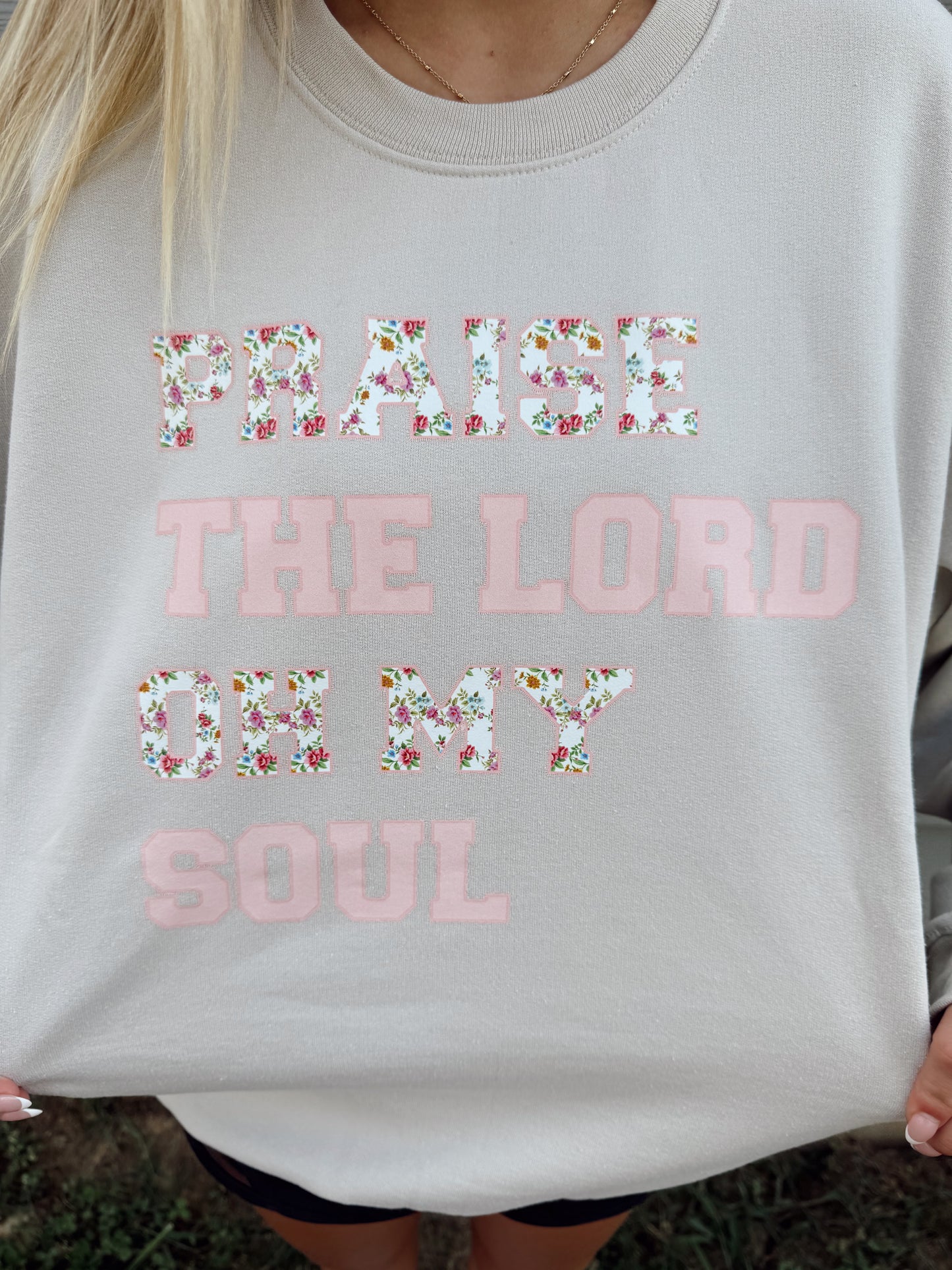 Praise The Lord Oh My Soul Crewneck